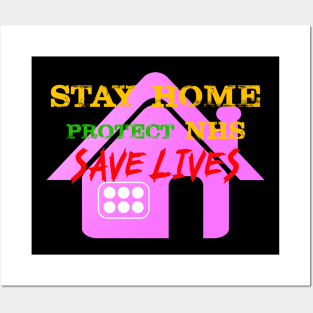 stay home protect nhs save lives Posters and Art